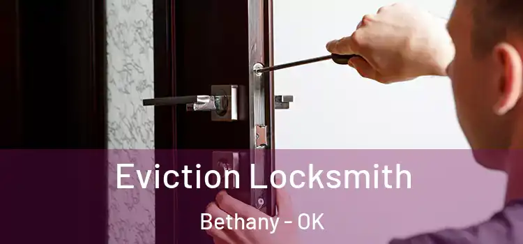 Eviction Locksmith Bethany - OK
